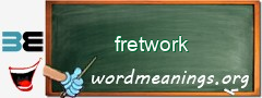 WordMeaning blackboard for fretwork